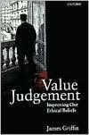 Value Judgement: Improving Our Ethical Beliefs