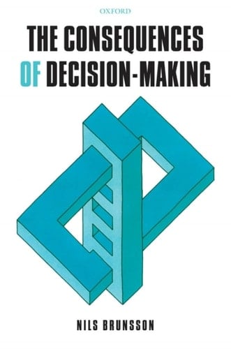 The Consequences of Decision-Making