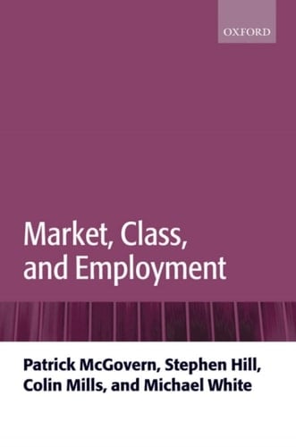 Market, Class, and Employment