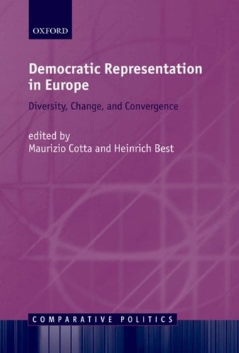 Democratic Representation in Europe: Diversity, Change, and Convergence (Comparative Politics)