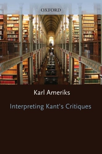 Interpreting Kant's Critiques