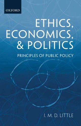 Ethics: Economics, & Politics: Principles of Public Policy