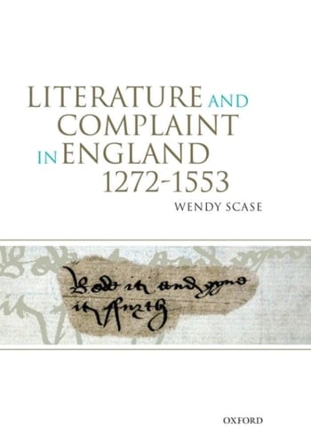 Literature and Complaint in England 1272-1553