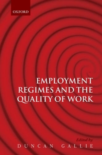 Employment Regimes and the Quality of Work