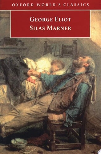 Silas Marner : The Weaver Of Raveloe