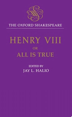 The Oxford Shakespeare: King Henry Viii