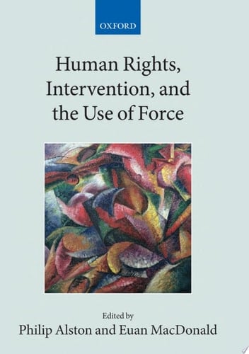 Human Rights, Intervention, And The Use Of Force