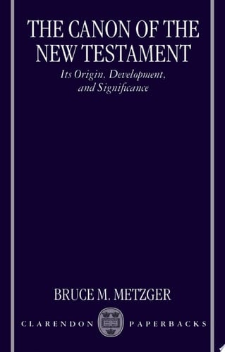 The Canon Of The New Testament