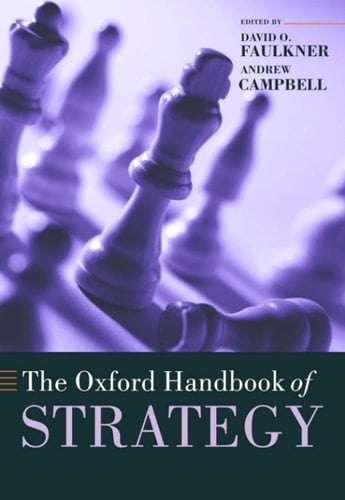 The Oxford Handbook of Strategy: A Strategy Overview and Competitive Strategy (Oxford Handbooks)