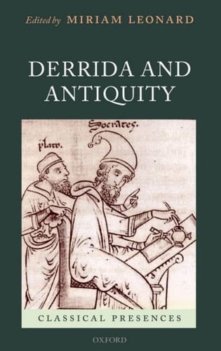 Derrida and Antiquity (Classical Presences)