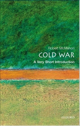 The Cold War: A Very Short Introduction (Very Short Introductions Book 87)