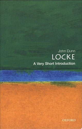 Locke: A Very Short Introduction (Very Short Introductions Book 84)
