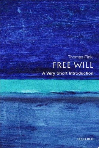 Free Will: A Very Short Introduction (Very Short Introductions)