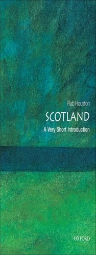 Scotland: A Very Short Introduction (Very Short Introductions Book 197)