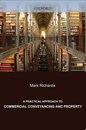 A Practical Approach To Commercial Conveyancing And Property