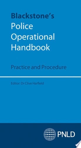 Blackstone's Police Operational Handbook: Practice And Procedure