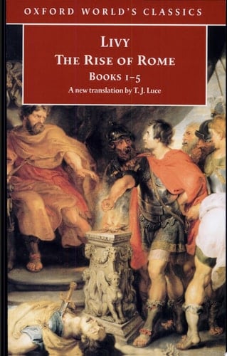 The Rise Of Rome : Books One To Five