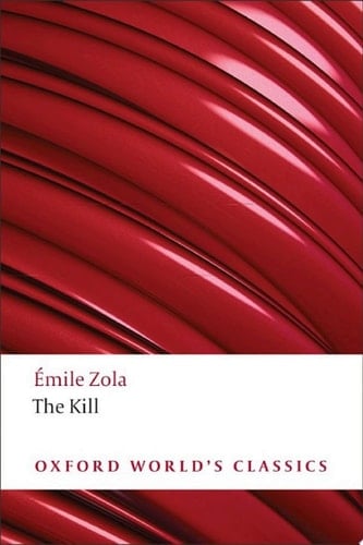 The Kill: La Curee (Les Rougon-Macquart Book 2)