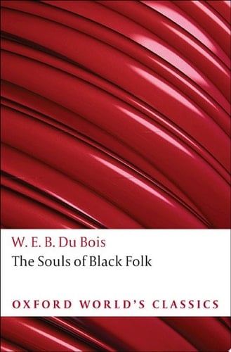 The Souls of Black Folk (Oxford World's Classics)