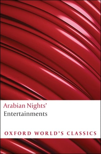 Arabian Nights' Entertainments (Oxford World's Classics)