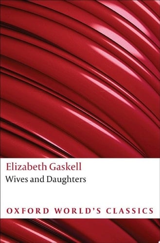 Wives and Daughters (Oxford World's Classics)