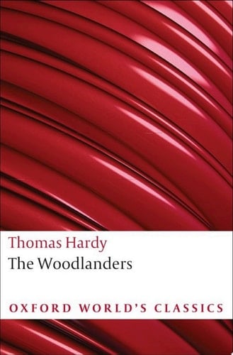 The Woodlanders (Oxford World's Classics)