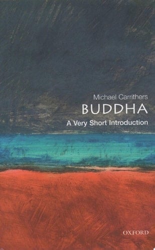 Buddha: A Very Short Introduction (Very Short Introductions Book 41)