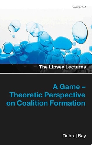 A Game-Theoretic Perspective on Coalition Formation (Lipsey Lectures)
