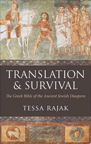 Translation and Survival: The Greek Bible of the Ancient Jewish Diaspora