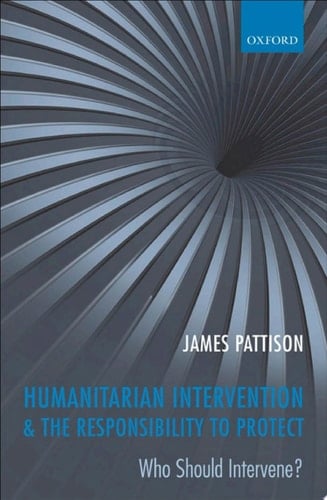 Humanitarian Intervention and the Responsibility To Protect: Who Should Intervene?