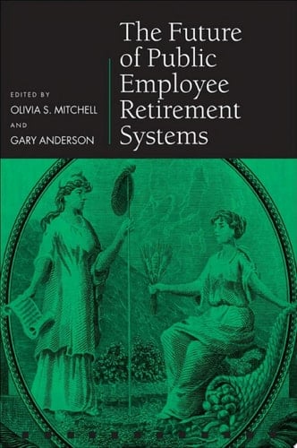 The Future of Public Employee Retirement Systems (Pensions Research Council)