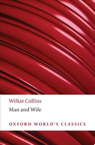 Man and Wife (Oxford World's Classics)