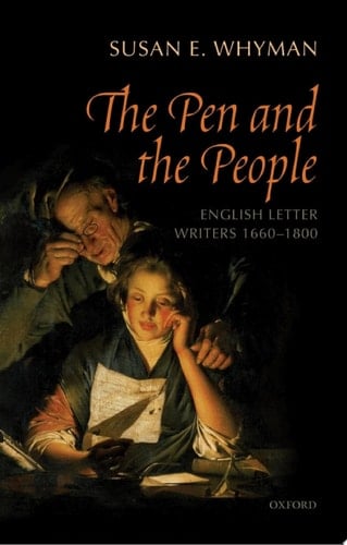 The Pen and the People: English Letter Writers 1660-1800