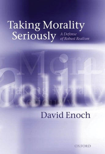 Taking Morality Seriously: A Defense of Robust Realism