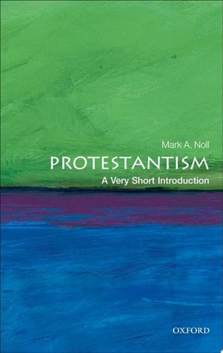 Protestantism: A Very Short Introduction (Very Short Introductions)