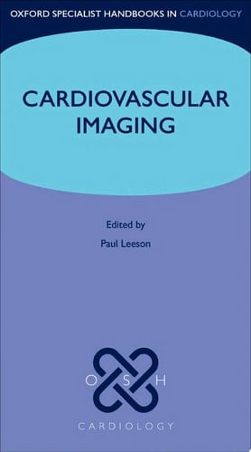 Cardiovascular Imaging (Oxford Specialist Handbooks in Cardiology)