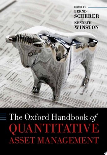 The Oxford Handbook Of Quantitative Asset Management