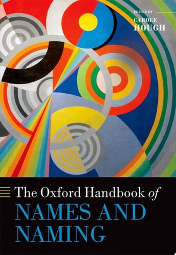 The Oxford Handbook Of Names And Naming