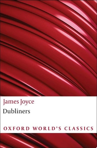 Dubliners (Oxford World's Classics)