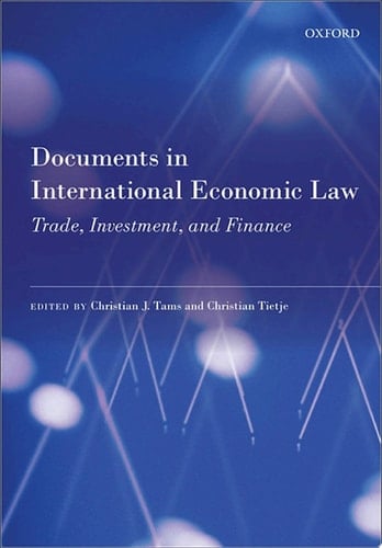 Documents in International Economic Law: Trade, Investment, and Finance