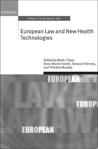 European Law and New Health Technologies (Oxford Studies in European Law)