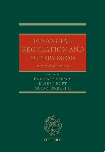 Financial Regulation and Supervision: A post-crisis analysis