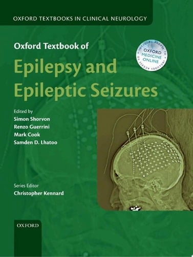 Oxford Textbook of Epilepsy and Epileptic Seizures (Oxford Textbooks in Clinical Neurology)