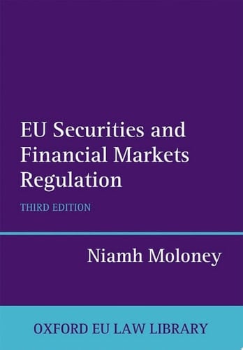 EU Securities and Financial Markets Regulation (Oxford European Union Law Library)
