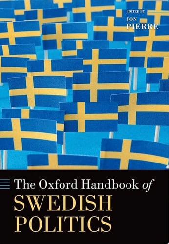 The Oxford Handbook of Swedish Politics (Oxford Handbooks)