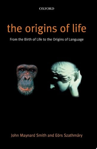 The Origins of Life: From the Birth of Life to the Origin of Language