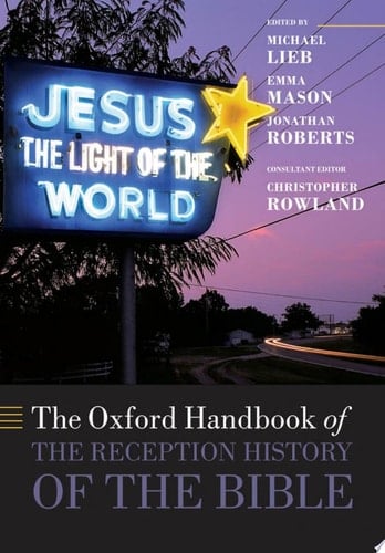 The Oxford Handbook Of The Reception History Of The Bible