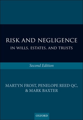 Risk and Negligence in Wills, Estates, and Trusts