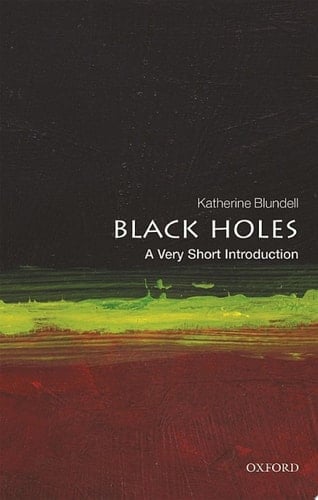 Black Holes: A Very Short Introduction (Very Short Introductions)