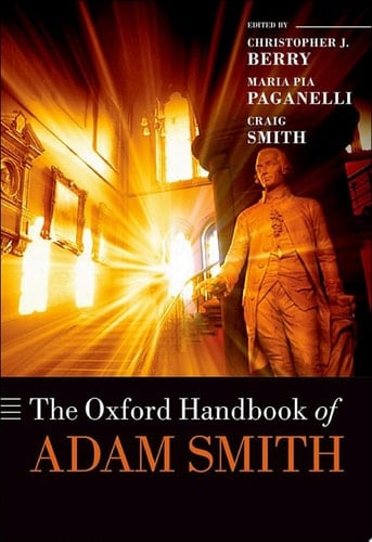 The Oxford Handbook of Adam Smith (Oxford Handbooks)